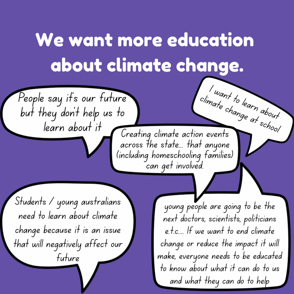 We want more education about climate change.