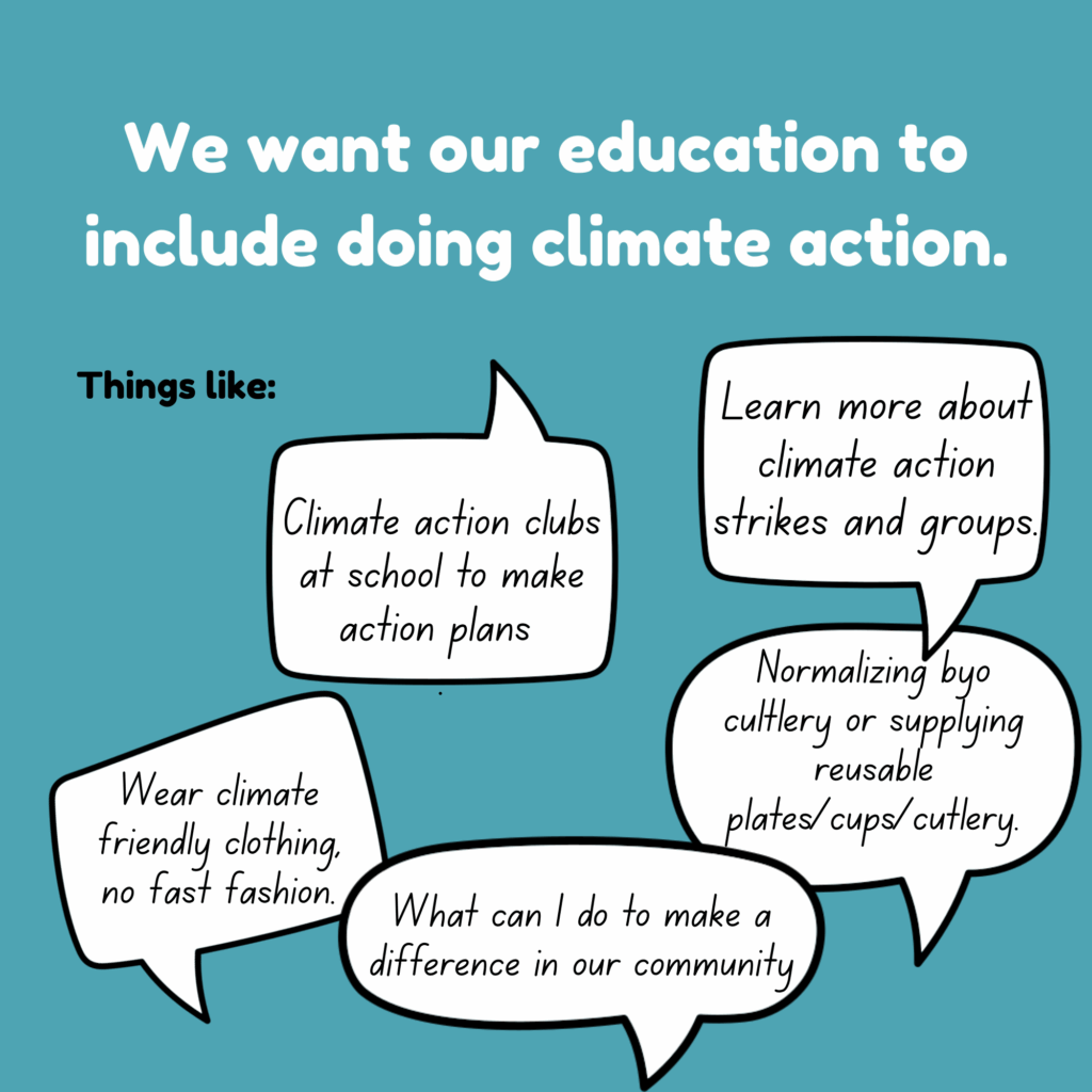 We want our education to include doing climate action.